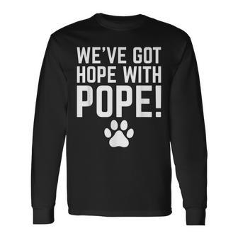 We've Got Hope With The Pope Kentucky Paw Print Long Sleeve T-Shirt | Mazezy CA