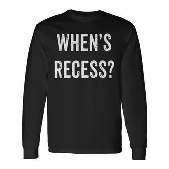 When's Recess School Long Sleeve T-Shirt - Monsterry AU