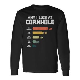 Why I Lose At Cornhole Board Sand Bag Toss Retro Cornhole Long Sleeve T-Shirt - Seseable