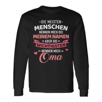 Wichtigsten Menschen Nennen Mich Oma Slogan Langarmshirts - Geschenkecke