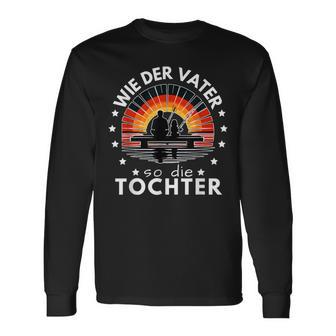 Wie Derater So Die Tochter Papa Angeln Angler Langarmshirts - Geschenkecke