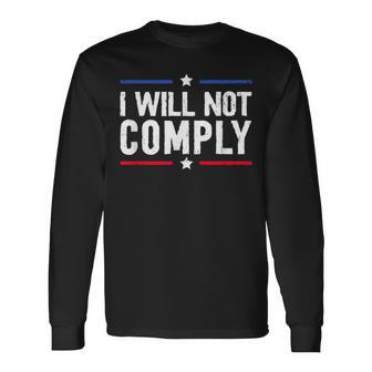 I Will Not Comply Vintage Long Sleeve T-Shirt - Monsterry UK