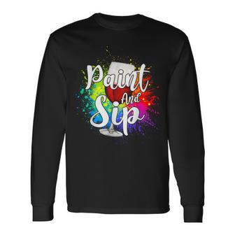 Wine Lover Drinkers Graphic Paint And Sip Party Drinking Long Sleeve T-Shirt - Thegiftio UK