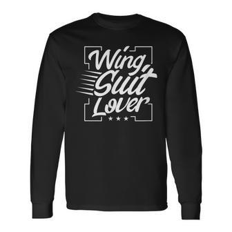 Wingsuit Lover Pilot Wingsuiting Flying Wing Suit Long Sleeve T-Shirt - Monsterry AU
