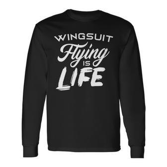 Wingsuit Pilot Wingsuiting Flying Wing Suit Long Sleeve T-Shirt - Monsterry