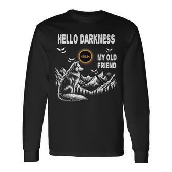 Wolf Hello Darkness My Old Friend Solar Eclipse April 8 2024 Long Sleeve T-Shirt - Thegiftio UK
