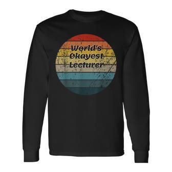 World's Okayest Lecturer Vintage Sunset 60S 70S Long Sleeve T-Shirt - Monsterry AU