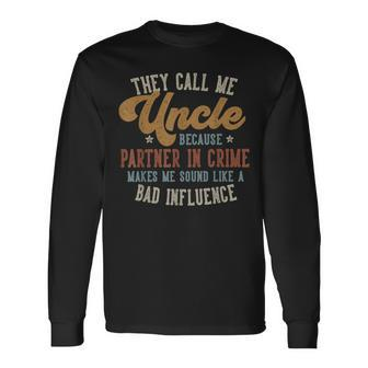 They Call Me Uncle Father's Day Uncle Long Sleeve T-Shirt - Thegiftio UK