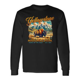 Yellowstone National Park Home Of The West Est 1872 Long Sleeve T-Shirt - Monsterry AU