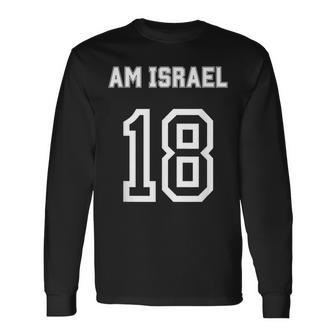 Am Yisrael Chai Israel 18 Jewish Magen David Hebrew Idf Long Sleeve T-Shirt - Monsterry