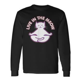 Yoga Cat Live In The Meow Yogi Kitty Meditation Lotus Pose Long Sleeve T-Shirt - Monsterry UK