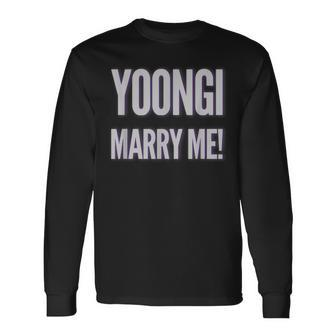Yoongi Marry Me Long Sleeve T-Shirt - Seseable