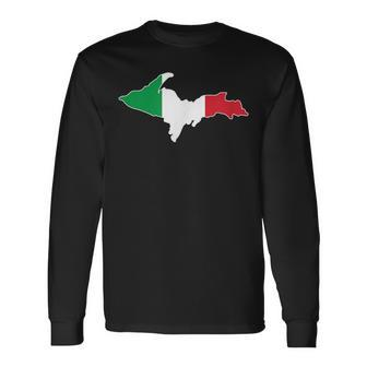Yooper Italian Upper Peninsula Michigan Long Sleeve T-Shirt - Monsterry AU