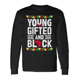 Younged And Black African Pride Black History Month Long Sleeve T-Shirt - Seseable