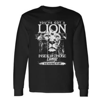 You've Got A Lion Inside Of Those Lungs Long Sleeve T-Shirt - Seseable