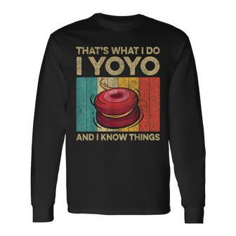 I Yoyo And I Know Things Vintage Yoyo Long Sleeve T-Shirt - Seseable