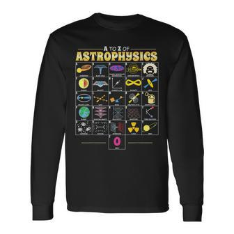 A To Z Of Astrophysics Science Math Chemistry Physics Long Sleeve T-Shirt - Monsterry DE