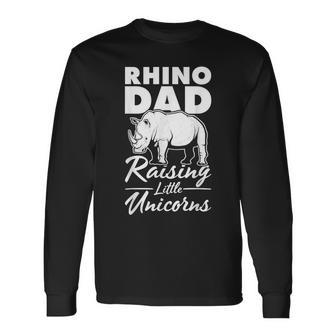 Zoology Animal Rhino Rhino Dad Little Unicorns Rhinoceros Long Sleeve T-Shirt - Monsterry CA