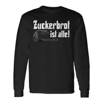 Zuckerbret Ist Alle Zuckerbret Ist Aus Langarmshirts - Seseable