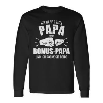 Zwei Titel Papa Und Bonus Papa Und Rocke Sie Both Fiste Langarmshirts - Geschenkecke