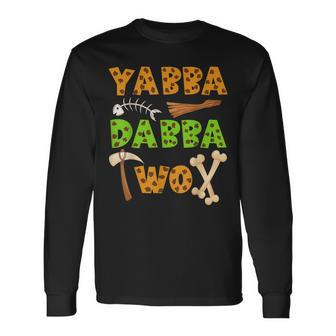 «Yabba Dabba Two» Caveman Ancient Times 2Nd Birthday Party Long Sleeve T-Shirt | Mazezy