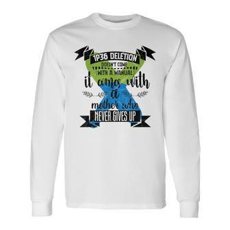 1P36 Deletion Doesn’T Come With Manual Never Gives Up Long Sleeve T-Shirt - Monsterry DE