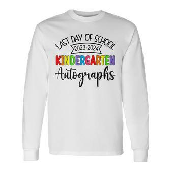 2024 Last Day Of School Autograph Kindergarten Graduation Long Sleeve T-Shirt - Monsterry DE