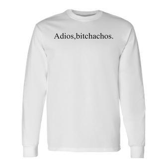 Adios Bitchachos Mexican Cinco De Mayo Drinking Long Sleeve T-Shirt | Mazezy DE
