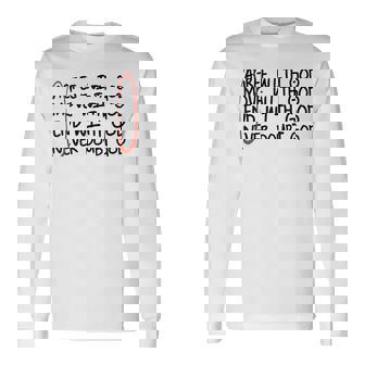 Agree With God Move With God End With God Amen Long Sleeve T-Shirt - Monsterry