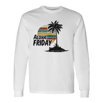 Aloha Friday Hawaiian Retro Sunset Summer Vintage Long Sleeve T-Shirt - Monsterry