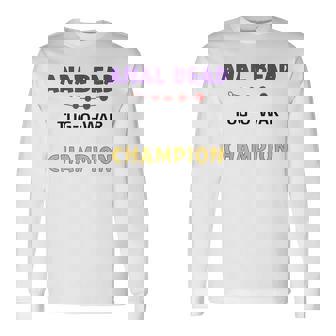 Anal Bead Tug Of War Champion Long Sleeve T-Shirt | Mazezy