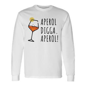 Aperol Digga Summer Alcohol Aperol Spritz S Langarmshirts - Seseable
