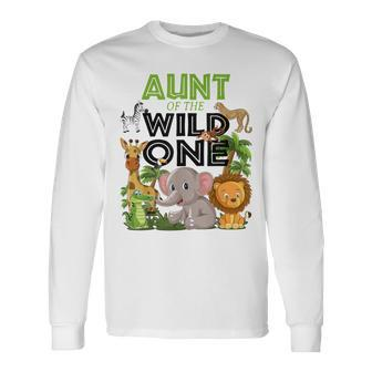 Aunt Of The Wild One Birthday 1St Safari Jungle Family Long Sleeve T-Shirt - Seseable