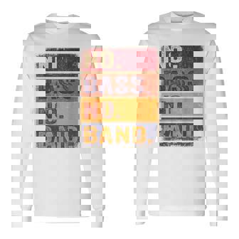 Bajista Instrumento Musical E-Bass Sin Bajo Sin Banda Camiseta de manga larga - Regaloses