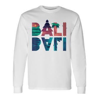 Bali For Bali Fans Langarmshirts - Seseable