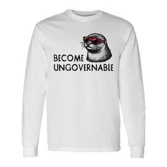 Become Ungovernable Sunglasses Otter 841 Long Sleeve T-Shirt - Monsterry