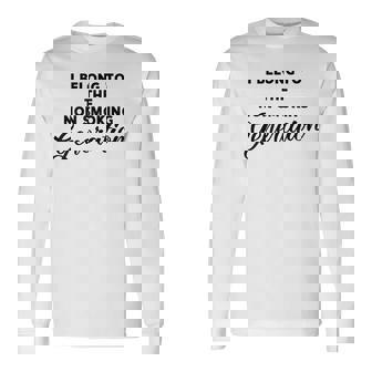 I Belong To The Non Smoking Generation Anti-Smoking Long Sleeve T-Shirt - Monsterry