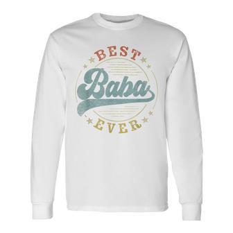 Best Baba Ever Father's Day Baba Vintage Emblem Long Sleeve T-Shirt - Monsterry UK