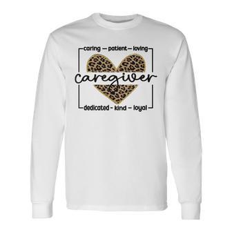 Best Caregiver Appreciation Caregiving Caregivers Long Sleeve T-Shirt - Monsterry DE