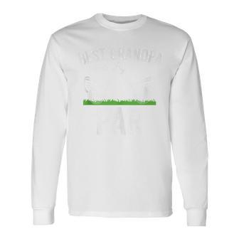 Best Grandpa By Par Father's Day Golf Grandad Golfing Long Sleeve T-Shirt - Seseable