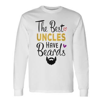 The Best Uncles Have Beards Bearded Uncle Father's Day Long Sleeve T-Shirt - Thegiftio UK