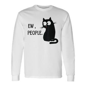 Black Cat Ew People Meow Kitty Long Sleeve T-Shirt - Monsterry CA