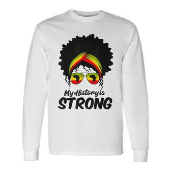 Black History Month My History Is Strong Women Long Sleeve T-Shirt - Monsterry UK