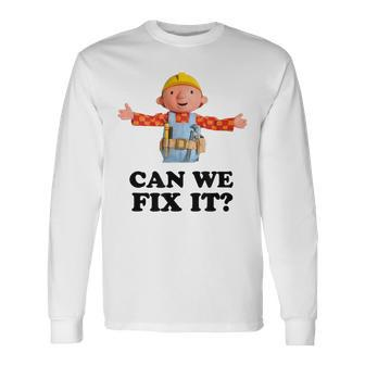 Bob Can We Fix It Builder Long Sleeve T-Shirt - Thegiftio UK