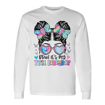 Bruh It's My 7Th Birthday Retro 7 Year Old Birthday 7Yr Girl Long Sleeve T-Shirt | Mazezy UK