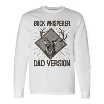 Buck Whisperer Dad Version Fathers Day Long Sleeve T-Shirt - Monsterry CA