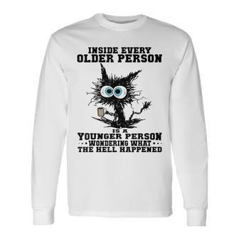 Cat Inside Every Older Person Is A Younger Person Long Sleeve T-Shirt - Monsterry DE
