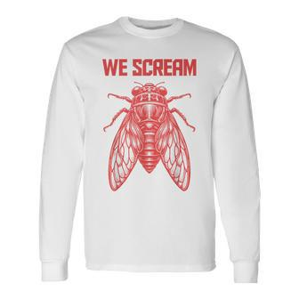 Cicada We Scream 2024 Long Sleeve T-Shirt - Monsterry