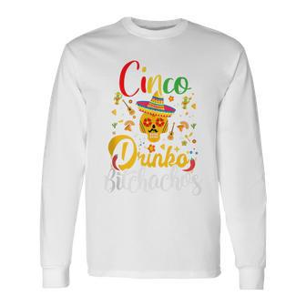 Cinco De Drinko Bitchachos Cinco De Mayo Bitchachos Long Sleeve T-Shirt | Mazezy