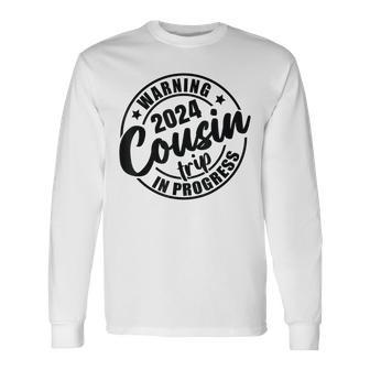 Cousin Crew 2024 Family Reunion Trip Weekend Vacation Long Sleeve T-Shirt - Seseable